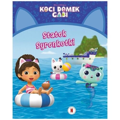 Koci Domek Gabi. Statek Syrenkotki