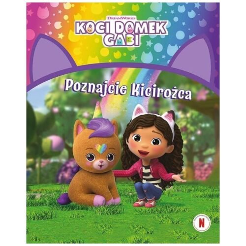 Koci Domek Gabi. Poznajcie Kicirożca