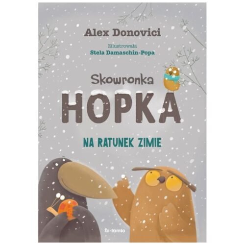 Skowronka Hopka. Na ratunek zimie