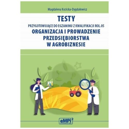 Testy przygotowujące do egzaminu z kwalif. ROL.05