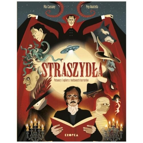Straszydła. Potwory i upiory z kultowych horrorów