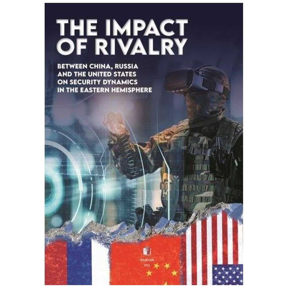The impact of Rivalry: between China, Russia and..