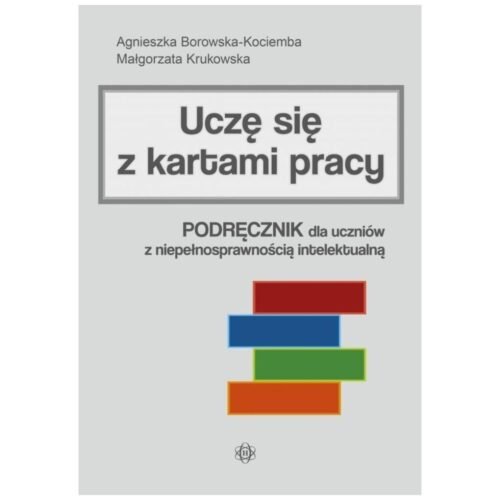 Uczę się z kartami pracy. Podręcznik dla uczniów..