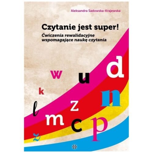 Czytanie jest super! Ćwiczenia rewalidacyjne..