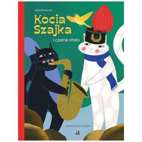 Kocia Szajka i czarne złoto