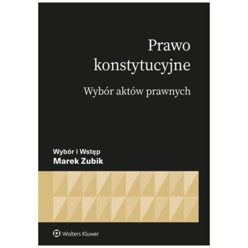Prawo konstytucyjne. Wybór aktów