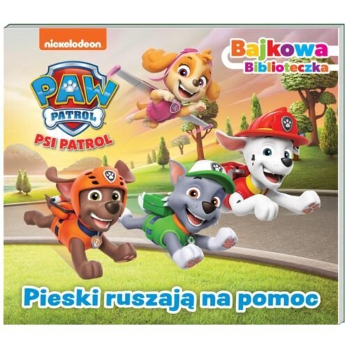 Psi Patrol. Bajkowa biblioteczka 7. Pieski ruszają