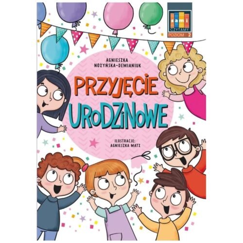 Sami czytamy. Przyjęcie urodzinowe