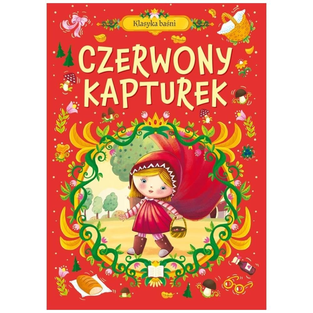 Klasyka baśni. Czerwony Kapturek