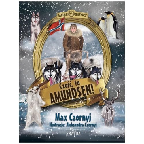 Cześć, tu Amundsen!