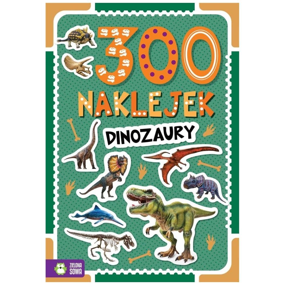 300 naklejek. Dinozaury