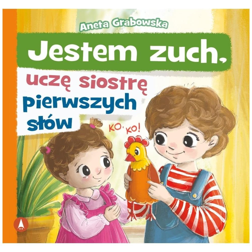 Jestem zuch, uczę siostrę pierwszych słów