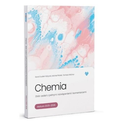 Chemia. Zbiór zadań. Matura 2025-2028