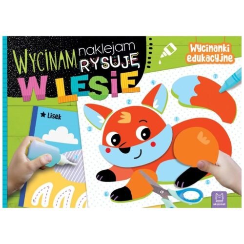 Wycinam, naklejam, rysuję. W lesie. Wycinanki edu