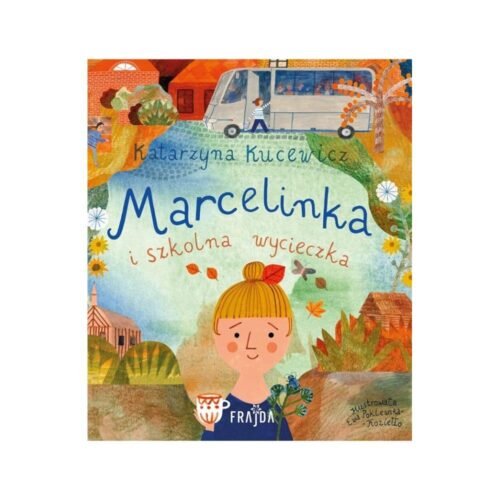 Marcelinka i wycieczka szkolna