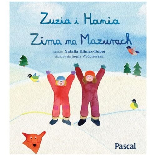 Zuzia i Hania. Zima na Mazurach