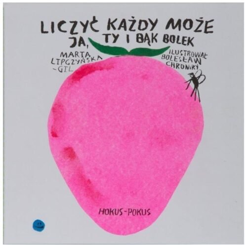 Liczyć każdy może. Ja, ty i bąk Bolek