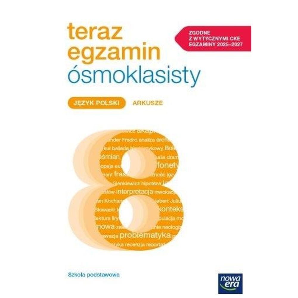Teraz egzamin ósmoklasisty J. polski Arkusze