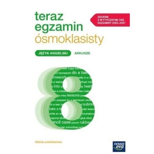 Teraz egzamin ósmoklasisty J. angielski Arkusze