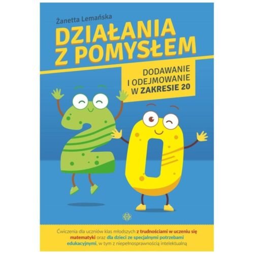 Działania z pomysłem. Dodawanie i odejmowanie..