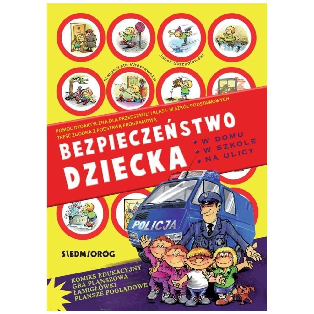 Bezpieczeństwo dziecka w domu w szkole na ulicy