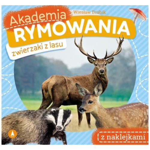 Akademia rymowania. Zwierzaki z lasu