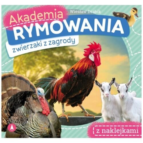 Akademia rymowania. Zwierzaki z zagrody
