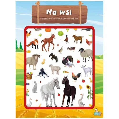 Książeczka z wypukłymi naklejkami. Na wsi