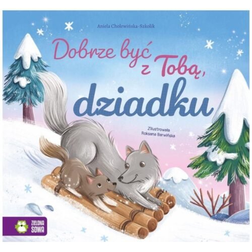 Dobrze być z Tobą, dziadku