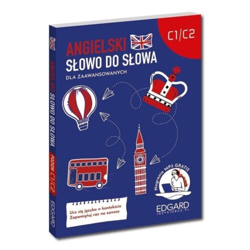 Angielski Słowo do słowa Dla zaawansowanych C1-C2