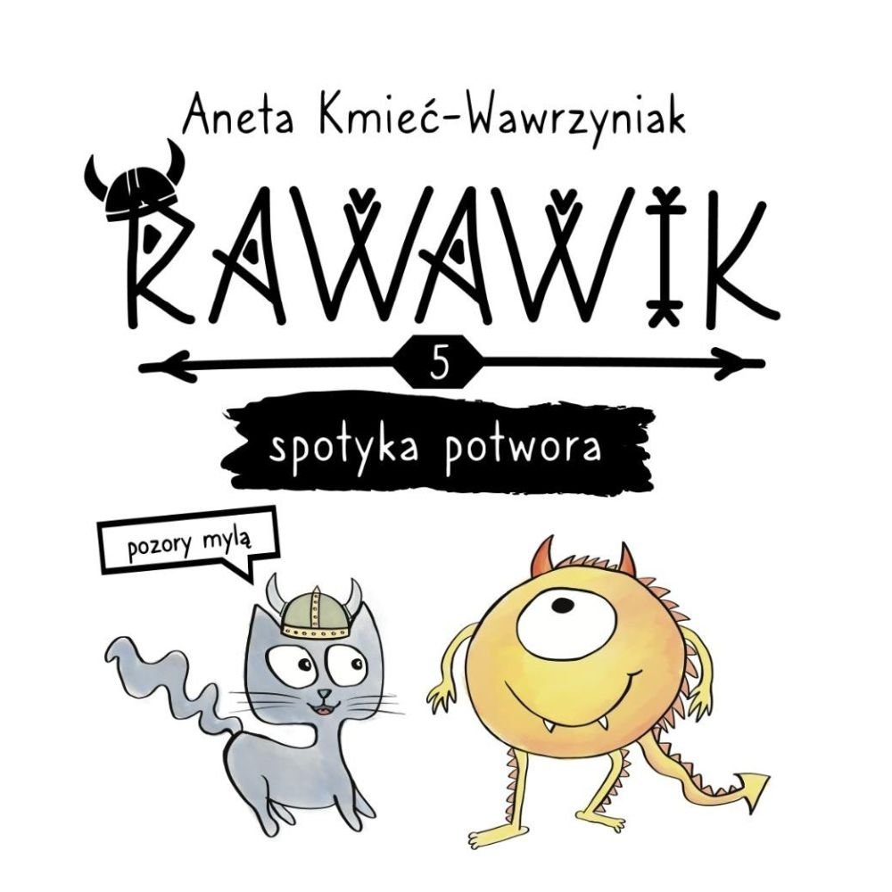 Uniwersum Rawawika T.5 Rawawik spotyka potwora