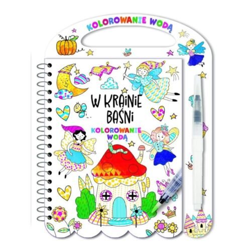 Kolorowanie wodą. W krainie baśni