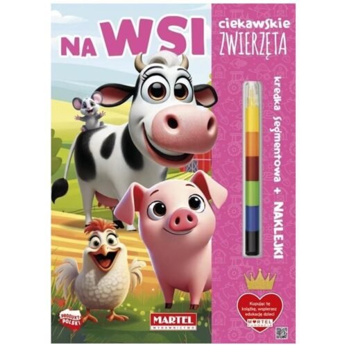 Ciekawskie zwierzęta. Na wsi z kredką i naklejkami