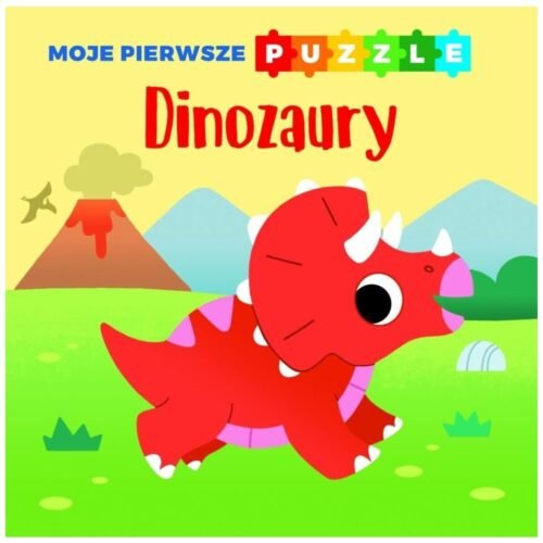 Moje pierwsze puzzle. Dinozaury