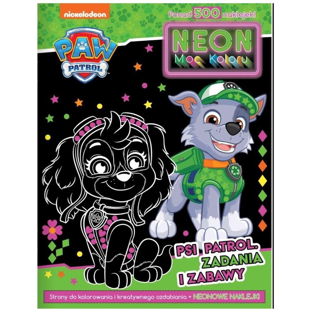 Psi Patrol. Neon. Moc koloru. Zadania i zabawy
