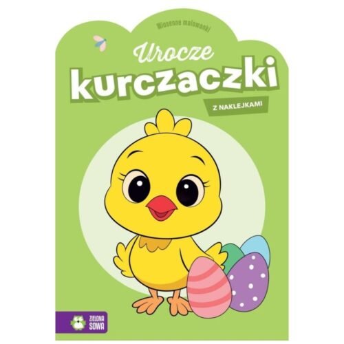 Wiosenne malowanki. Urocze kurczaczki