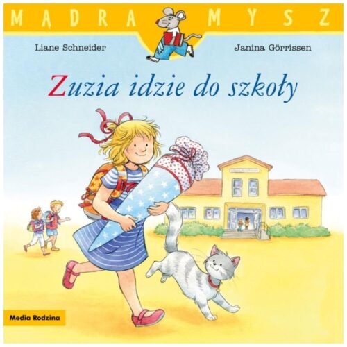 Mądra mysz. Zuzia idzie do szkoły