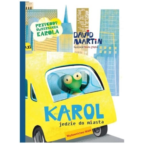 Karol jedzie do miasta. Przygody świerszcza Karola