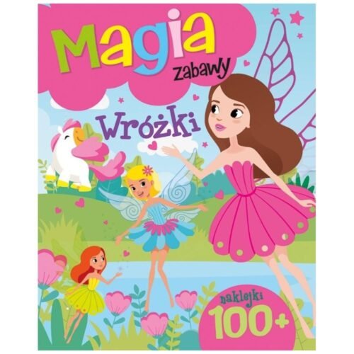 Magia zabawy. Wróżki
