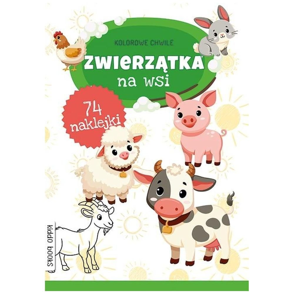 Kolorowe chwile. Zwierzątka na wsi