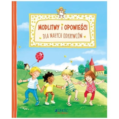 Modlitwy i opowieści dla małych odkrywców
