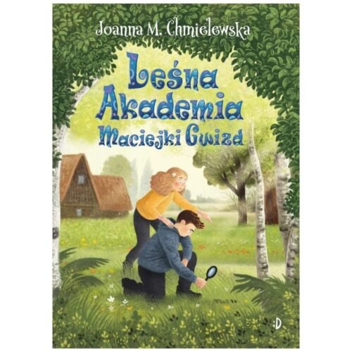 Leśna Akademia Maciejki Gwizd. Maciejka Gwizd, tom