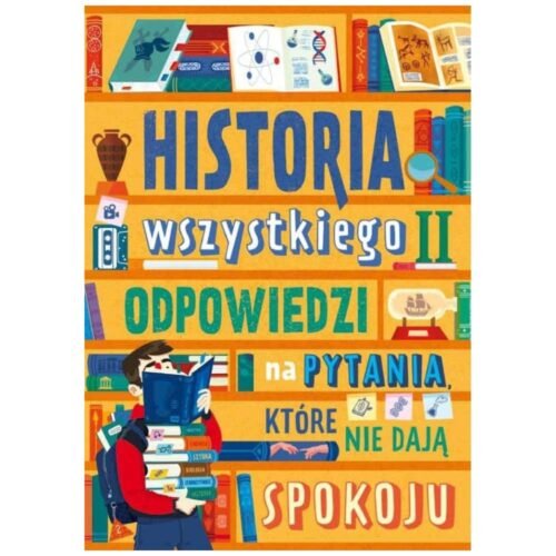 Historia wszystkiego T.2 Odpowiedzi na pytania...
