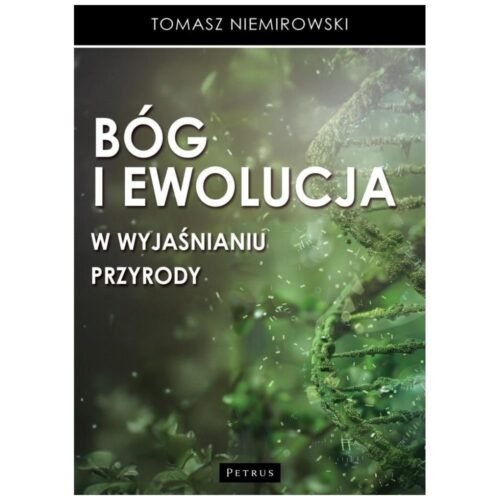 Bóg i ewolucja w wyjaśnianiu przyrody