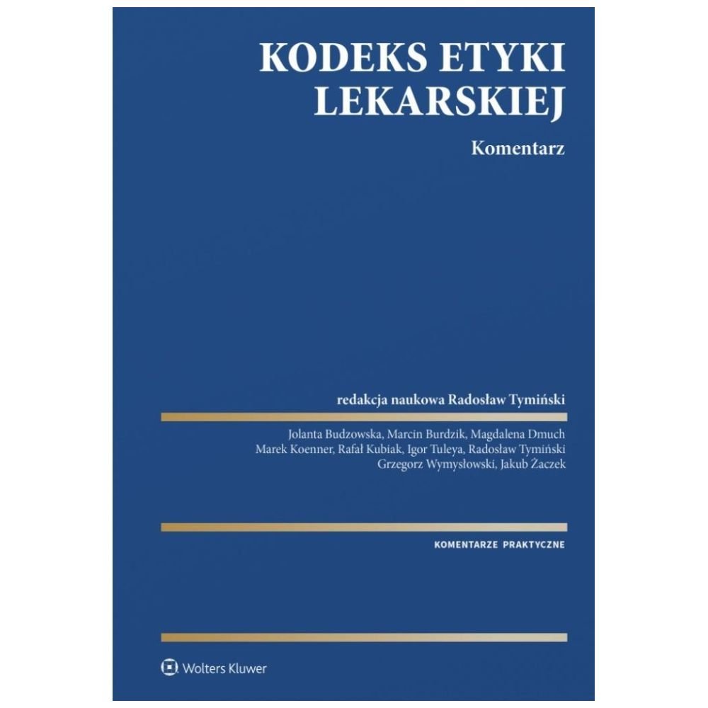 Kodeks Etyki Lekarskiej. Komentarz