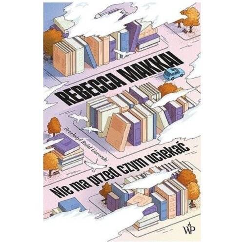 Nie ma przed czym uciekać