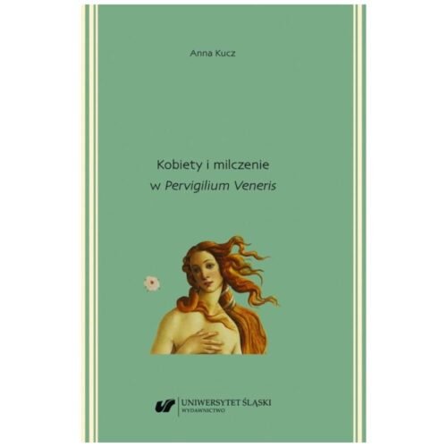 Kobiety i milczenie w "Pervigilium Veneris"