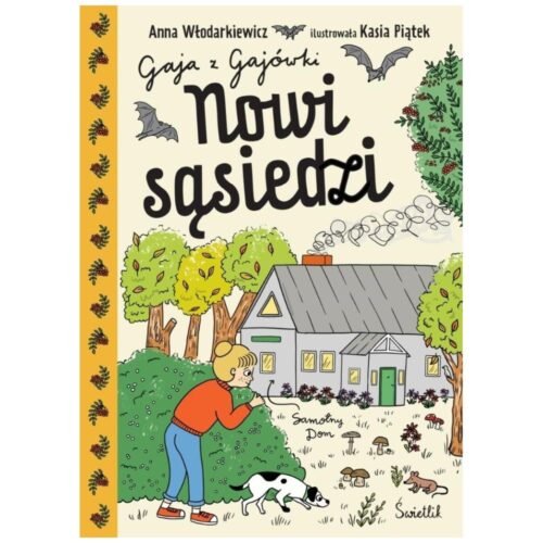 Gaja z Gajówki T.4 Nowi sąsiedzi