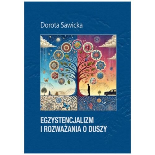 Egzystencjalizm i rozważania o duszy