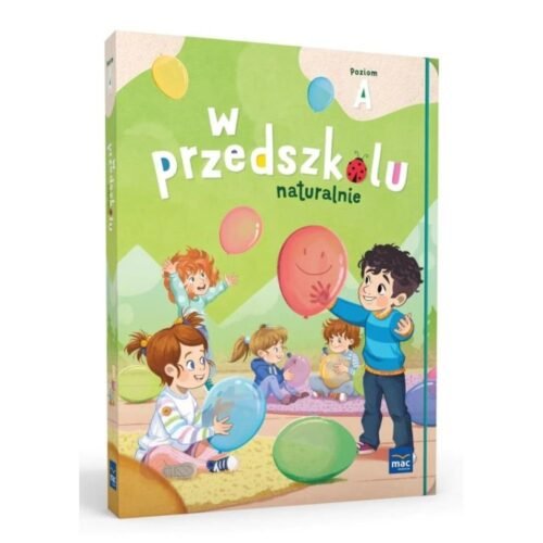 Pakiet: W przedszkolu naturalnie. Poziom A
